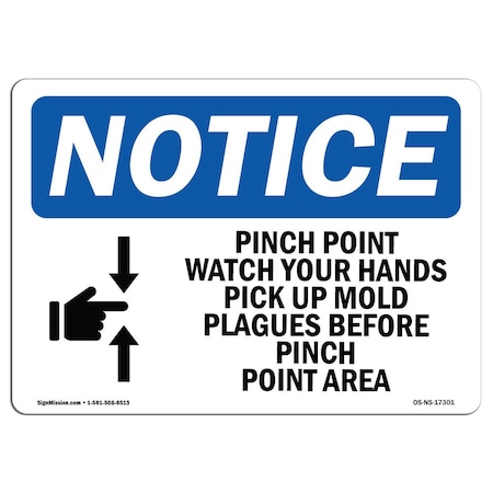 OSHA Notice Sign, Pinch Point Watch Your Hands With Symbol, 10in X 7in Decal